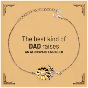 Aerospace Engineer Dad Gifts, The best kind of DAD, Father's Day Appreciation Birthday Sunflower Bracelet for Aerospace Engineer, Dad, Father from Son Daughter